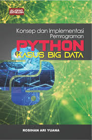 Konsep dan Implementasi Pemrograman Python Kasus Big Data